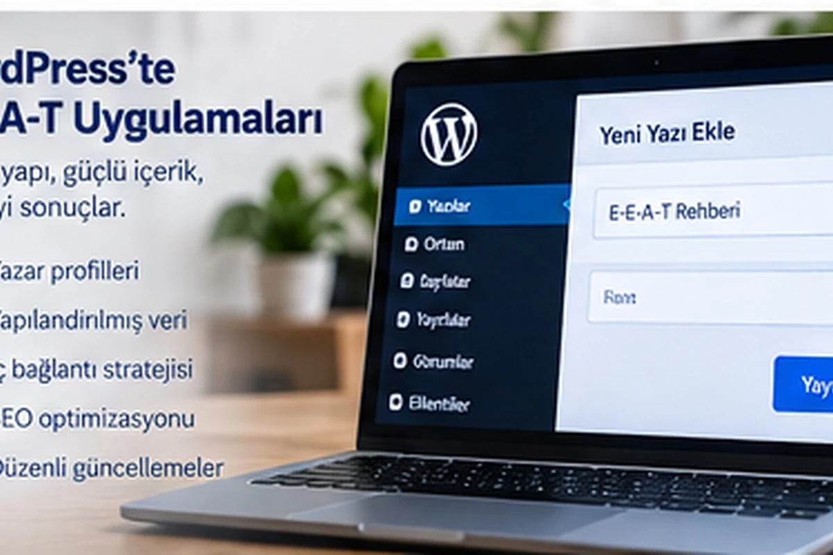 WordPress E-E-A-T uygulamaları
